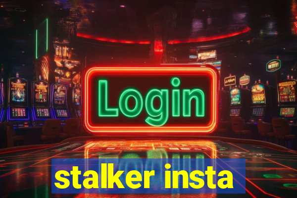 stalker insta